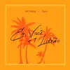 Mc Maha & ZerØ - Eu, Você e 1 Litrão - Single